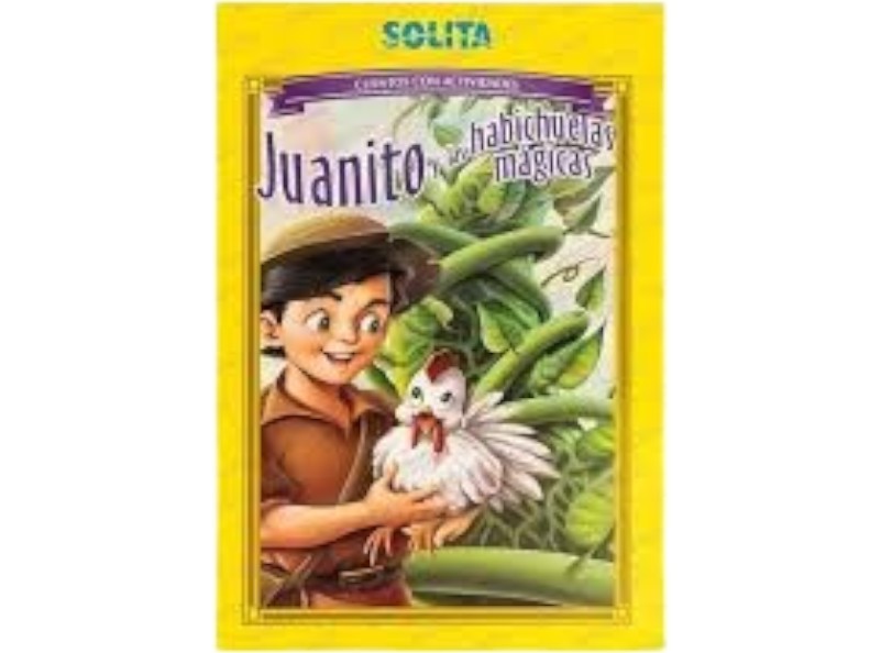 CUENTO JUANITO Y LAS HABICHUELAS MAGICAS