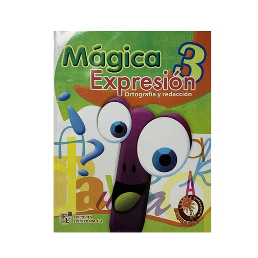 [9789807695022me] MAGICA EXPRESION 3, ORTOGRAFIA Y REDACCION