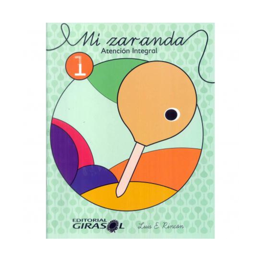 [978-980-6989-65-8] MI ZARANDA INTEGRAL 1